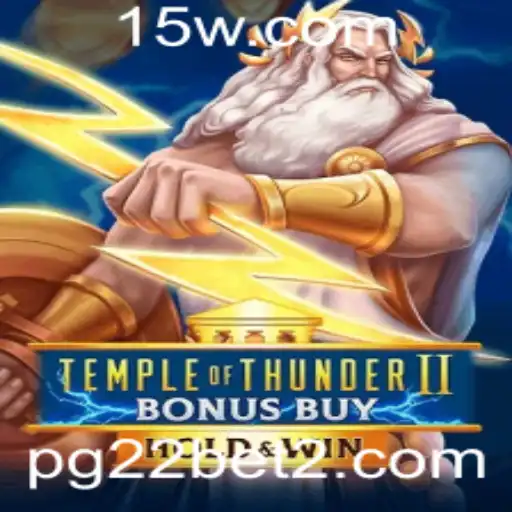 Descubra o Fascinante Jogo TempleofThunderIIBonusBuy na pg22bet